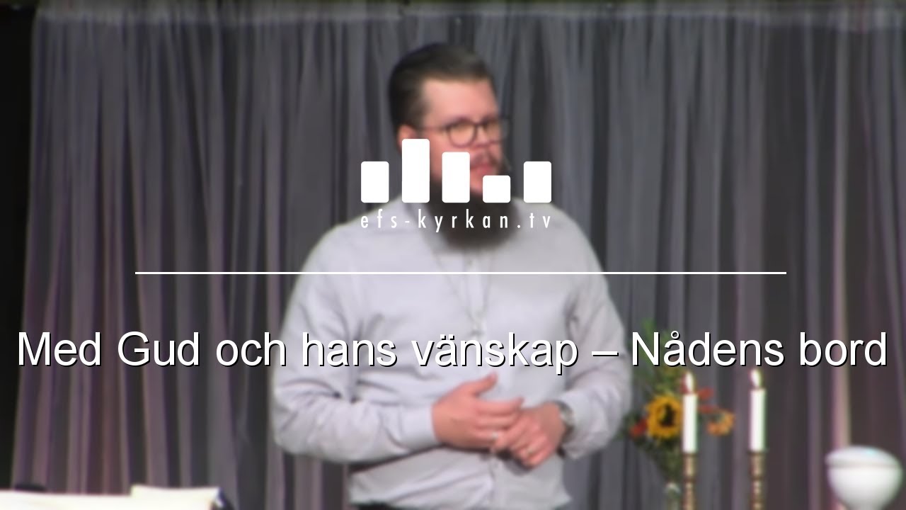 Med Gud och hans vänskap – Nådens bord