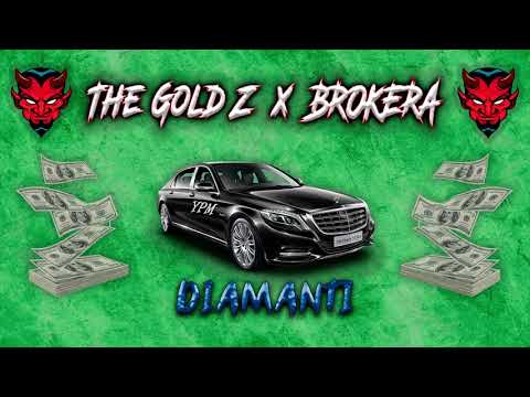 The Gold Z x BROKERA - DIAMANTI [Official Audio]