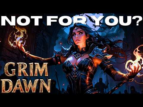 Overrated? 10 Reasons Grim Dawn Might Disappoint You