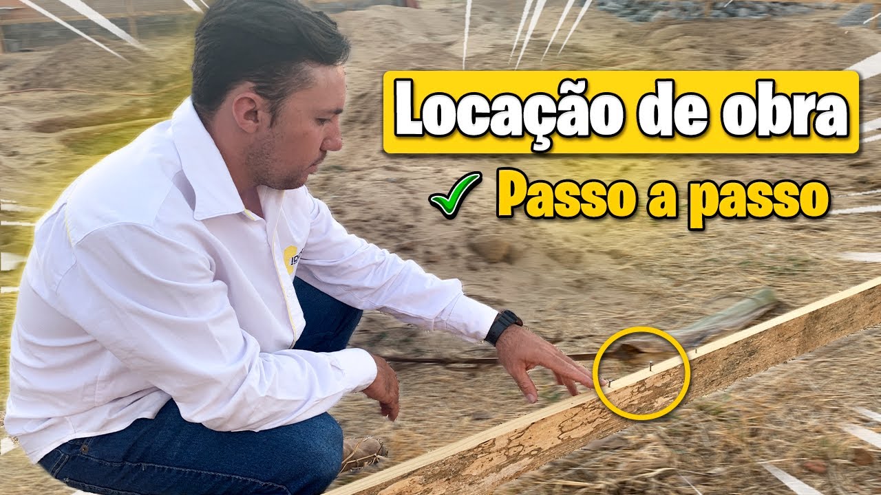 Como fazer uma LOCAÇÃO DE OBRA corretamente - PASSO A PASSO