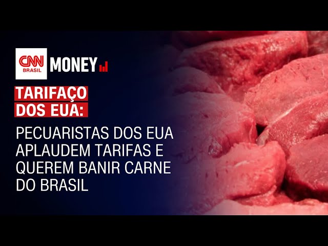 Pecuaristas dos EUA aplaudem tarifaço e querem banir carne do Brasil | Money News