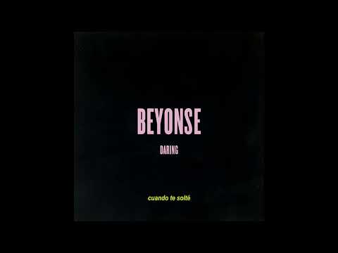 Daring - Beyonse (Official Audio)