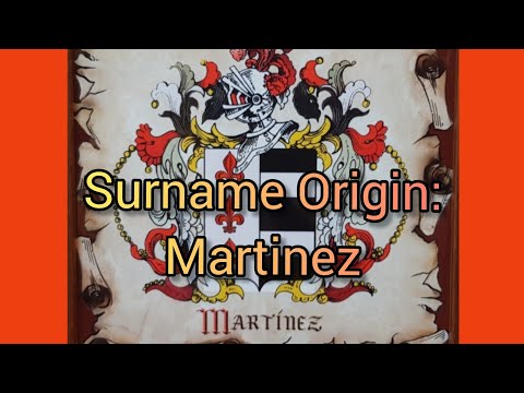 How did surnames originate? Surname Origin: Martinez