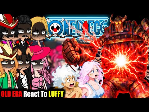 👒 OLD ERA React To LUFFY | Gacha Club | One piece react 👒