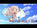 Devils Don T Fly Gacha Life