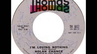 Nolan Chance -  I'm Loving Nothing