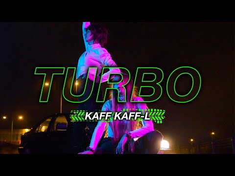 KaFF KaFF-L - TURBO (prod. Eigus)