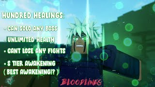 Unlocking Hundred Healings In Bloodlines | ITS THE BEST AWAKENING IN THE GAME