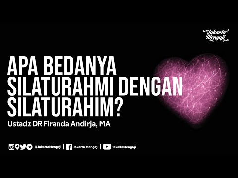 Apa Bedanya Silaturahmi Dengan Silaturahim? - Ustadz DR Firanda Andirja, MA