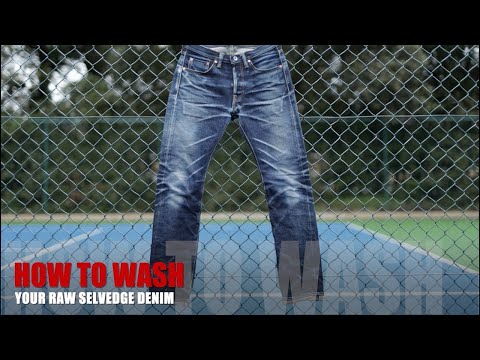 How To Wash Your Raw Selvedge Denim [ THE BEST WAY ]
