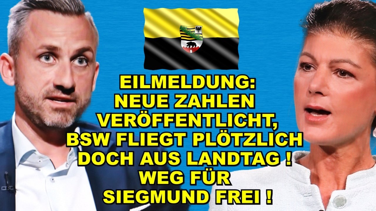 EIL: NEUE ZAHLEN! BSW FLIEGT RAUS!
