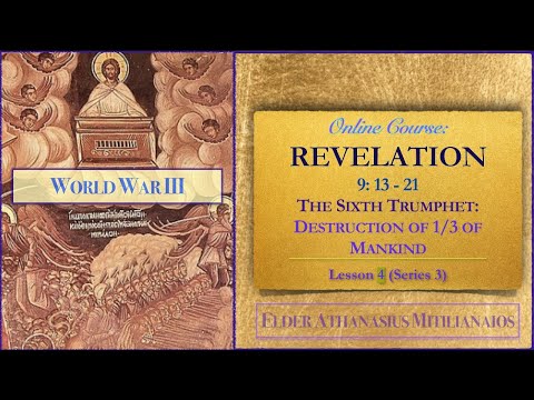 Destruction of 1/3 of Mankind: Revelation 9: 13-21 — Lesson 4 (Series 3)