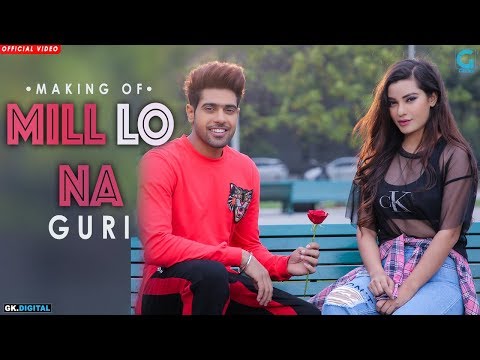 Mill Lo Na (Behind The Scenes) - Guri ft Sukhe | Jaani | Satti Dhillon | Punjabi Song | Geet MP3