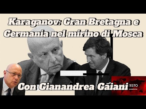 Karaganov: Gran Bretagna e Germania nel mirino di Mosca | Gianandrea Gaiani