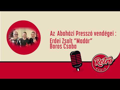 Abaházi Presszó - Erdei Zsolt "Madár" és Boros Csaba