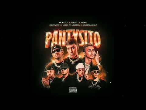 Pantysito Remix Alejo,Feid, Robi Ft ( Nicky Jam Cosculluela Wisin y Yandel)