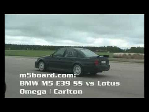 m5board.com: Lotus Omega | Carlton vs BMW M5 E39 Supersprint 50-250 km/h