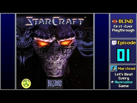 ✔️️ Start Playthrough - StarCraft [Blind] (Episode 1/16)