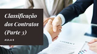 Aula 6 - Classificação dos Contratos (Parte 3)