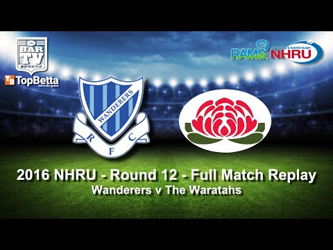 2016 NHRU Round 12 Full Match Replay - Wanderers v Waratahs