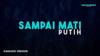 Download lagu Putih – Sampai Mati (Karaoke Version) mp3 Download lagu Putih – Sampai Mati (Karaoke Version) mp3