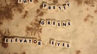 The Pretty Greens - Elevator Eyes (Official Video)