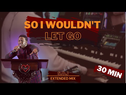 🔥 30 Minutes of PRAISE BREAK | So I Wouldn't Let Go | Pastor Johnny Brown III (Extended Mix)