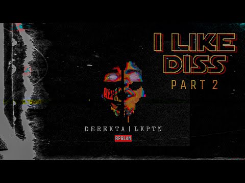 I LIKE DISS 2 - LKPTN feat. DEREKTA MADNAMO (Twobal G Diss) prod. by ClinxyBeats