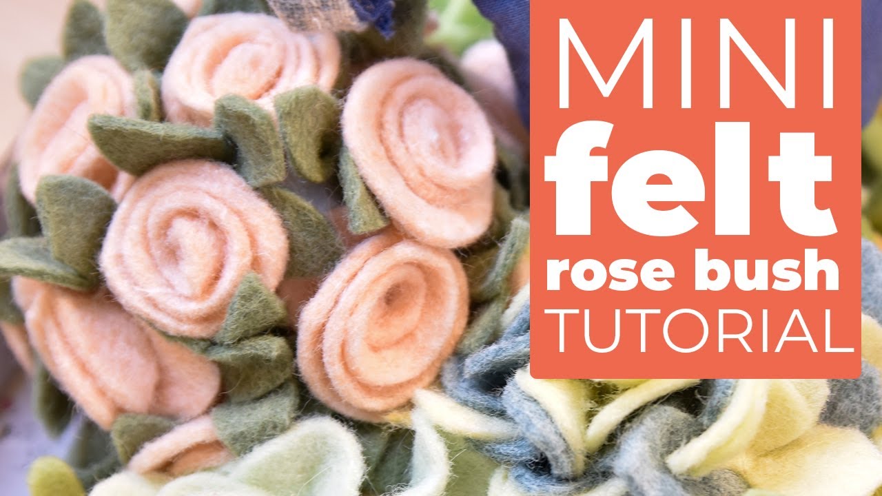 Mini Felt Rose Bush Tutorial