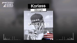 Koriass // Rue des Saules // 88mph (audio)