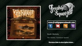 The Voodoo Trombone Quartet - South Westerly - Ska Beat [AUDIO ONLY]