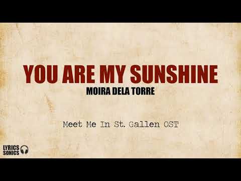 You are my sunshine by Moira Dela Torre (Music video w/ lyrics)