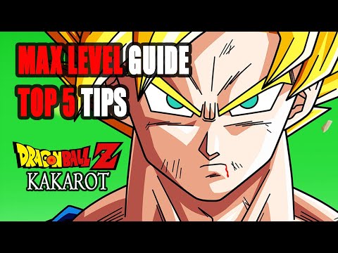 How to Level Up Fast In Dragon Ball Z Kakarot - TOP 5 Tips