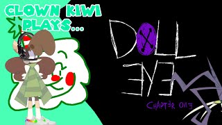 Clown Kiwi | Doll Eye: Chapter One (15+) (Check Desc for CWs)