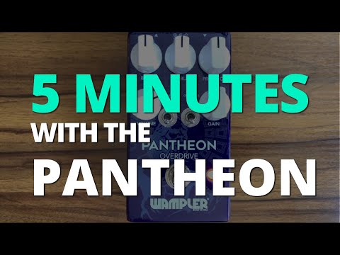 5 Minutes with the Pantheon Overdrive - Pedal Demo