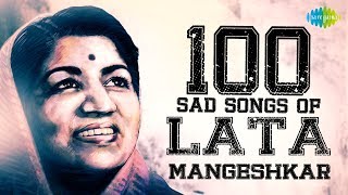 100 Sad Songs of Lata Mangeshkar | लता मंगेशकर के सैड सांग्स | Lag Jaa Gale | Tere Bina Zindagi Se