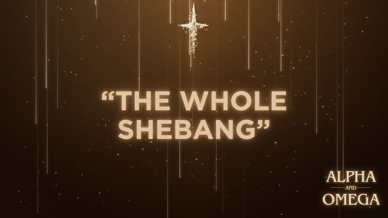 The Whole Shebang (11.2)