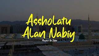 Download lagu ASSHOLATU ALANNABI | Majelis Az Zahir | Lirik & Terjemah mp3 Download lagu ASSHOLATU ALANNABI | Majelis Az Zahir | Lirik & Terjemah mp3