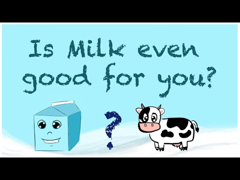 Is Milk Even Good For You?