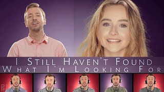 U2 - Still Haven&#39;t Found What I&#39;m looking for - Peter Hollens feat. Sabrina Carpenter