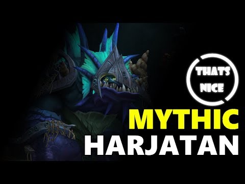 Mythic Harjatan - Tomb of Sargeras - (Thats Nice) - Tarren Mill