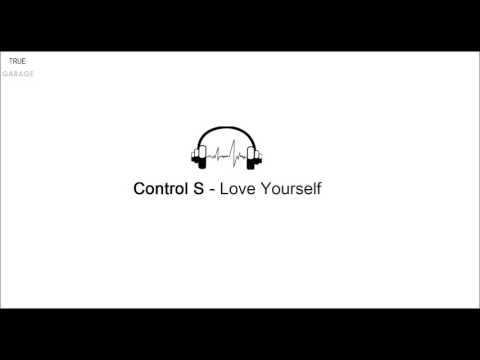 Control S - Love Yourself