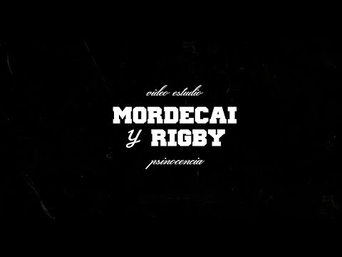Psinocencia — Mordecai & Rigby [HD]