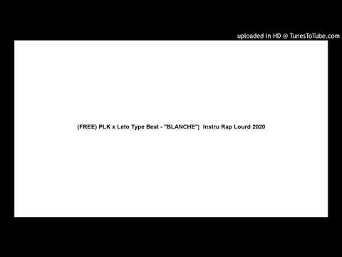 (FREE) PLK x Leto Type Beat - "BLANCHE"|  Instru Rap Lourd 2020