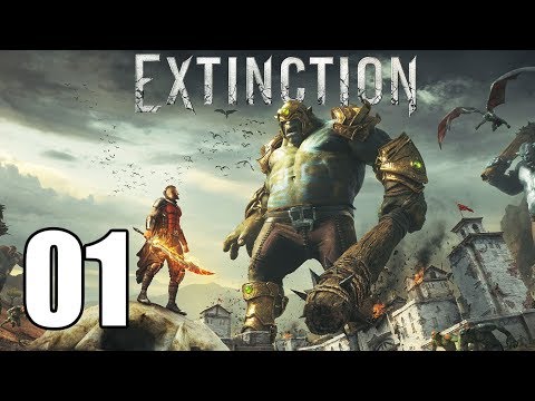 Extinction - Let's Play Part 1: Enemy at the Gates
