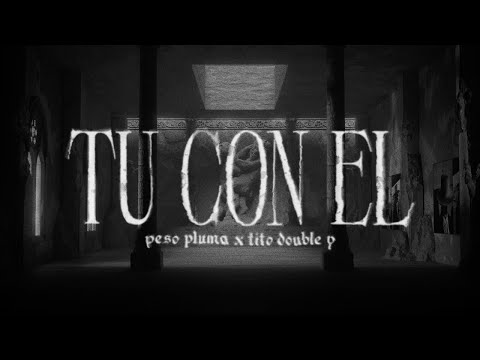 Peso Pluma and Tito Double P