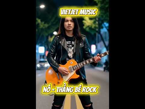 Nó - Thằng Bé Rock | Vietjet Music