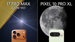 iPhone 17 Pro Max VS Google PIXEL 10 Pro XL | Live 100X ZOOM TEST 