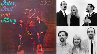 Peter Paul and Mary - Autumn to May - [HQ LP transfer]