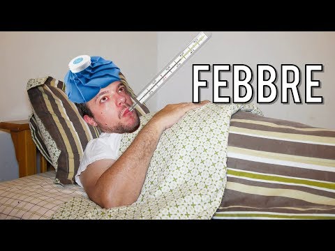 Come viene la FEBBRE? - Spiegazione